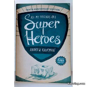All My Friends Are Superheroes Paperback